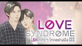 Love Syndrome III - EP 10 (RGSub)
