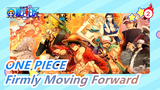 [ONE PIECE] Firmly Moving Forward| Human Dreams Will Never End|_2
