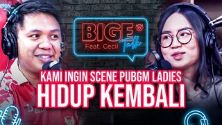 LADIES SCENE ESPORTS KURANG MEMADAI SAAT INI ⁉️👀 - Bigetalk W/ Cecilia