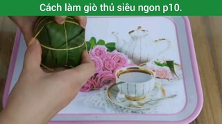 Cách làm giò thủ siêu ngon p10