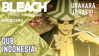 「DUB INDO」URAHARA JAHAT?!! KEMBALI KE SEIREITEI - By HarukichiRa