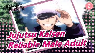 [Jujutsu Kaisen / Epic] A Reliable Male Adult_2