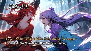 Xuyên Không Thanh Niên Lười Biếng Tu Luyện Chỉ Biết Ăn Và Nằm Bị Cả Môn Phái Coi Thường P101