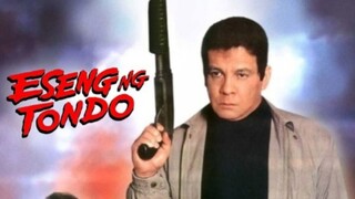 FERNANDO POE, JR. | ESENG NG TONDO (1997) FULL MOVIE
