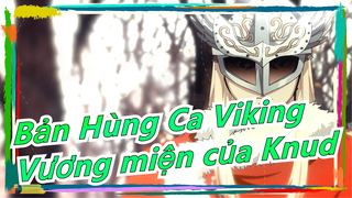 [Bản Hùng Ca Viking MAD]Vương miện của Knud / Moonshadow