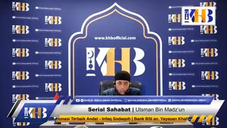 Sahabat Nabi #50 Utsman bin Madz'un UKB