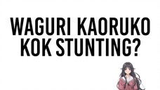 Waguri Kaoruko: Cewek Cantik Doyan Makan Yang Stunting
