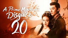 [iQIYI] EP20/24 A Prime Ministers Disguise (2025)