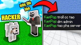 MÌNH TROLL BIẾN HACKER THÀNH CHÓ 😂 VÀ CÁI KẾT!! (Minecraft Troll Hacker)