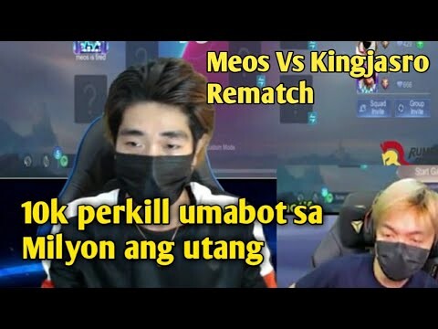 Meos Vs King Jasro 10k perkill (Rematch) Umabot ng milyon ang utang!