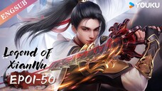 Legend of Xianwu EP 1-Ep 50 ENG SUB