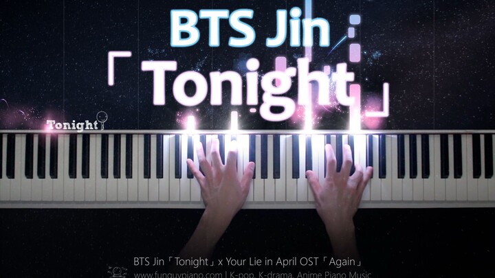 BTS Jin「今夜 Tonight」x 四月是你的谎言OST「Again」钢琴