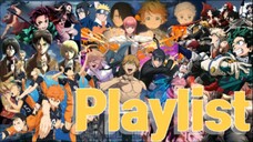 Best Anime Opening Song Playlist