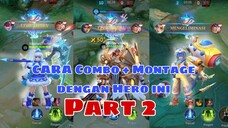 Bongkar Rahasia: Cara montage Hero Ruby,Tigreal, dan Lolita. 🤫🤫😋