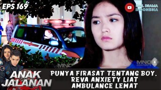 PUNYA FIRASAT TENTANG BOY, REVA ANXIETY LIAT AMBULANCE LEWAT - ANAK JALANAN 169