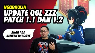 Ngobrolin Update QoL ZZZ Patch 1.1 dan 1.2