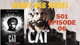 CAT S01 E06 Hindi Web Series 2023 With English Subtitles