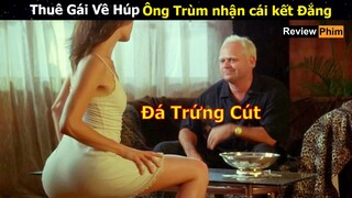 Thuê Gá.i Về Húp Ông Trùm nhận Cái Kết Đắng | Review Phim Hành Động Võ Thuật