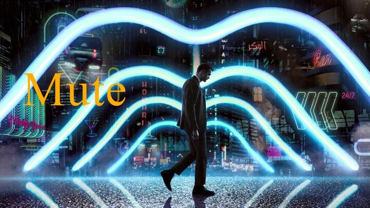 Mute (2018) - SUB INDO