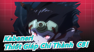 [Kabaneri Thiết Giáp Chi Thành/AMV] C8 Đang tới! Đi tới đâu cỏ chết tới đó!