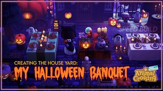 Creating My House Yard: The Halloween Banquet (Speed Build) | Animal Crossing: New Horizons