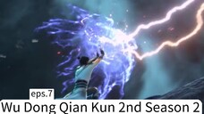 Wu Dong Qian Kun 2nd Season 2.eps.7