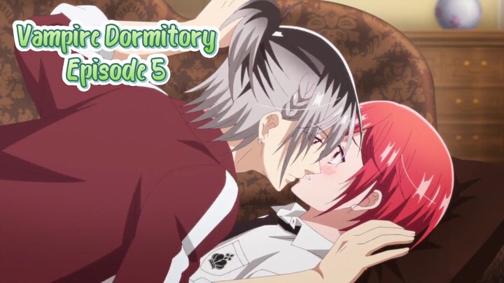 Vampire Dormitory - Episode 5 (English Sub)