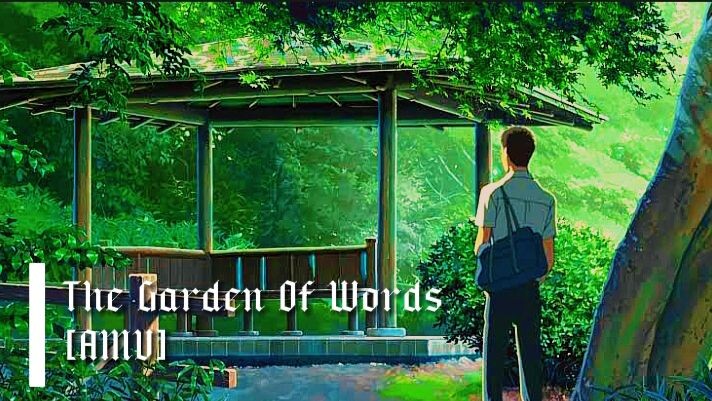 The Garden Of Words //  Stick W U