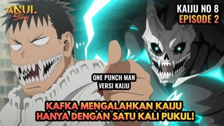 KAFKA MENGALAHKAN KAIJU HANYA DENGAN SATU KALI PUKULAN !!, KAIJU NO 8 EPISODE 2