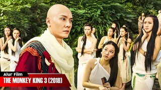 BIKSU POLOS TERJEBAK DI KERAJAAN YG SEMUA WARGANYA WANITA | ALUR CERITA FILM THE MONKEY KING 3