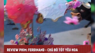 FERDINAD - CHÚ BÒ TÓT YÊU HOA tập 3