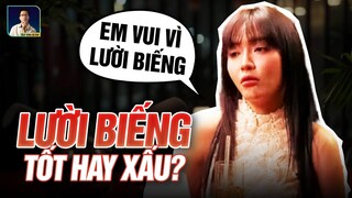 LƯỜI LÀ ĐIỀU XẤU HAY LÀ SỰ LỰA CHỌN?