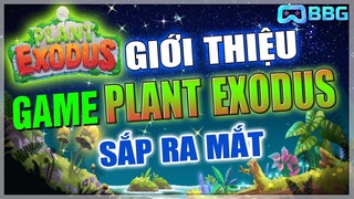 Giới Thiệu Tựa Game RPG P2E, Plant Exodus Những Thông Tin Đầu Tiên