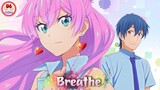 Gần cậu khiến trái tim tớ loạn nhịp [AMV] Fuufu Ijou, Koibito Miman - Breathe