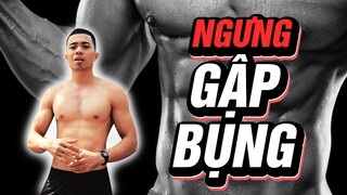 Hãy NGƯNG Gập Bụng! (Tập Gì Cho Bụng Săn Chắc??)