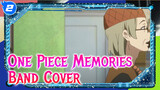 One Piece Opening "Memories" (Band Cover)_2