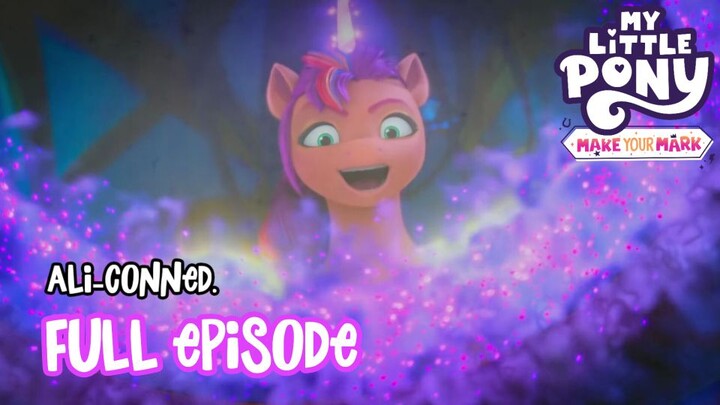 My Little Pony: Make Your Mark Episode 04 (Bahasa Indonesia) Ali-Conned