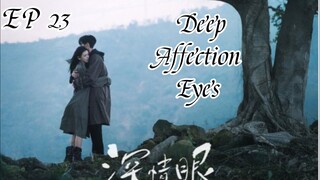 [ENG] EP 23 Deep Affection Eyes
