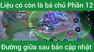 Vị tướng này liệu có cong là bá chủ đường giữa #12