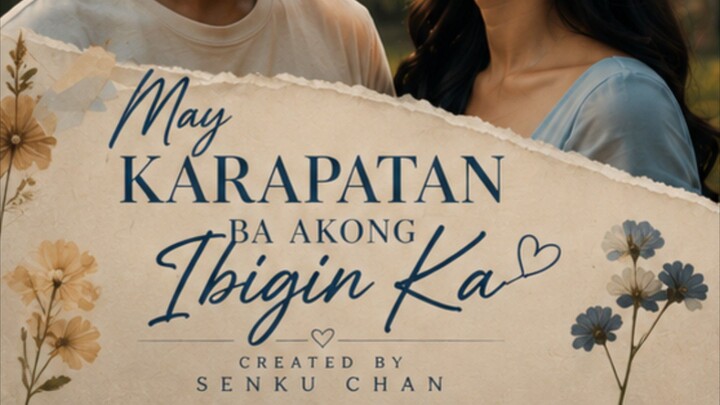 May Karapatan Ba Akong Ibigin Ka (Episode 1)