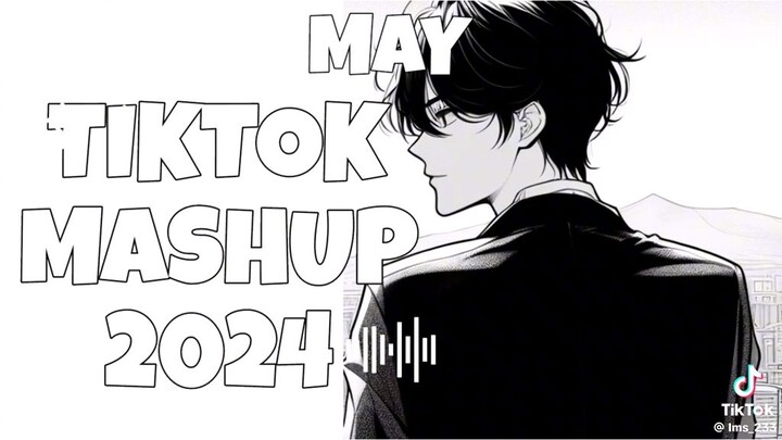 tiktok mashup MAY 2024♪♪