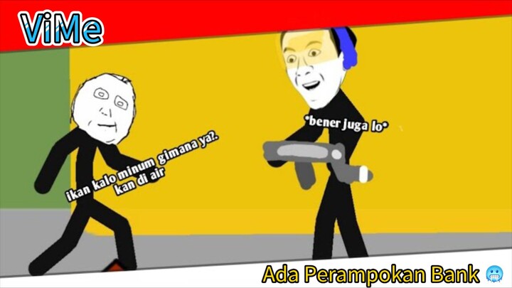 ViMe Bukan Terbaru 2026?? :v - Ada Perampokan Bank 😱