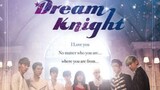 Dream Knight Episode 7