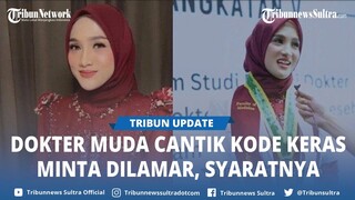SOSOK Nurul Shafira Yusuf, Dokter Muda Cantik Viral Kode Minta Dilamar, Syarat Disorot Warganet