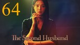 Second Husband Episode 64