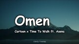 Cartoon x Time To Talk - Omen (ft. Asena)[Lyrics]