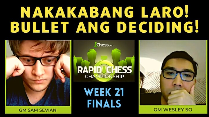 BULLET GAME NA 5,000 US DOLLARS NAKATAYA! Sevian vs So Chess com Rapid Week 21 Finals!