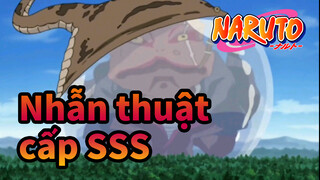 Nhẫn thuật cấp SSS trong Naruto (Cẩn thận cười bò)