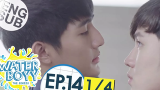 Eng Sub Waterboyy the Series EP14 1/4 ตอนจบ