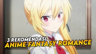 3 Rekomendasi Anime Fantasy Romance Yang Harus Kalian Tonton